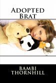 Adopted Brat: Taboo Erotica (eBook, ePUB)