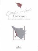 Tasting from one table to the next - Livorno (Tuscany) (eBook, PDF)