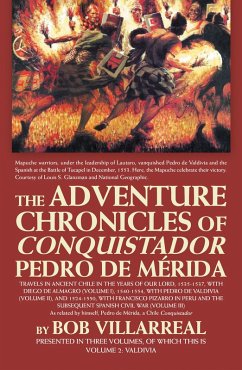 The Adventure Chronicles of Conquistador Pedro De Mérida (eBook, ePUB) - Villarreal, Bob