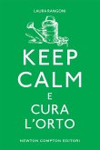 Keep calm e cura l'orto (eBook, ePUB)