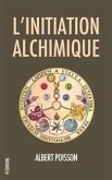 L’initiation alchimique (eBook, ePUB)
