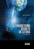 El energetismo secreto de la vida (eBook, ePUB)