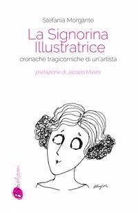 La signorina illustratrice (eBook, PDF) - Morgante, Stefania