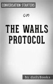 The Wahls Protocol: A Radical New Way to Treat All Chronic Autoimmune Conditions Using Paleo Principles by Wahls M.D., Terry   Conversation Starters (eBook, ePUB)