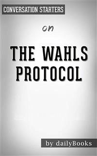 The Wahls Protocol: A Radical New Way to Treat All Chronic Autoimmune Conditions Using Paleo Principles by Wahls M.D., Terry   Conversation Starters (eBook, ePUB) - dailyBooks