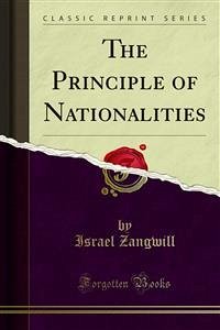 The Principle of Nationalities (eBook, PDF) - Zangwill, Israel