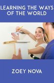Learning The Ways Of The World: Extreme Taboo Erotica (eBook, ePUB)