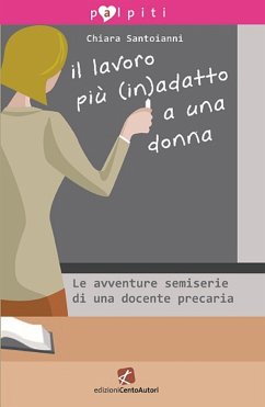 Il lavoro più (in)adatto a una donna (eBook, ePUB) - Santoianni, Chiara