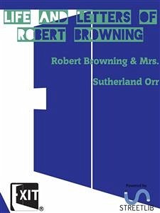 Life and Letters of Robert Browning (eBook, ePUB) - Sutherland Orr, Mrs.