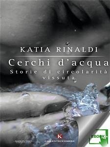 Cerchi d'acqua (eBook, ePUB) - Rinaldi, Katia