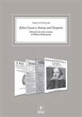 Julius Caesar e Antony and Cleopatra Momenti di storia romana in William Shakespeare (eBook, ePUB)