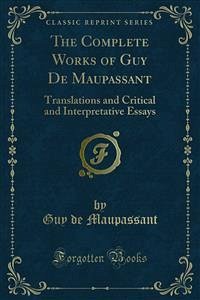 The Complete Works of Guy De Maupassant (eBook, PDF)