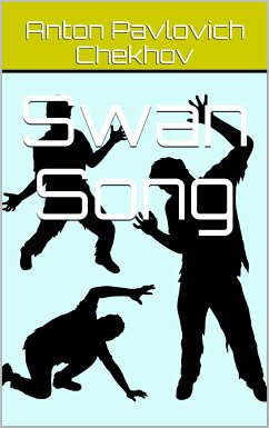 Swan Song (eBook, PDF) - Pavlovich Chekhov, Anton