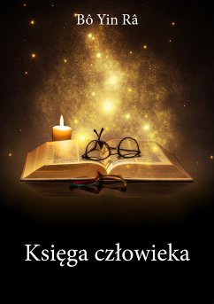 Księga człowieka (eBook, ePUB) - Yin Râ, Bô