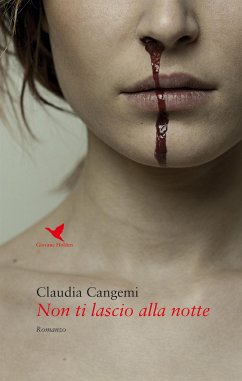 Non ti lascio alla notte (eBook, ePUB) - Cangemi, Claudia