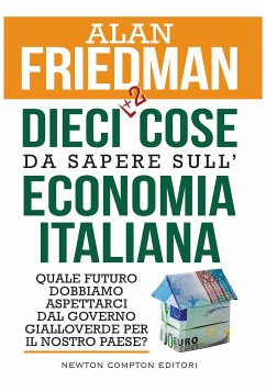 Dieci cose da sapere sull'economia italiana (eBook, ePUB) - Friedman, Alan