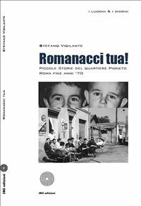 Romanacci tua! (eBook, ePUB) - Vigilante, Stefano