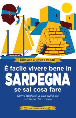 Cover È facile vivere bene in Sardegna se sai cosa fare (eBook, ePUB)