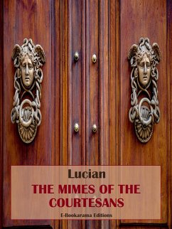 The Mimes of the Courtesans (eBook, ePUB) - Lucian