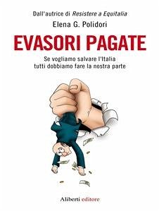 Evasori pagate (eBook, ePUB) - G. Polidori, Elena