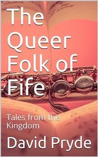 The Queer Folk of Fife (eBook, PDF) - Pryde, David