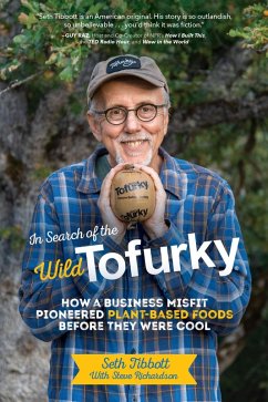 In Search of the Wild Tofurky (eBook, ePUB) - Tibbott, Seth; Richardson, Steve
