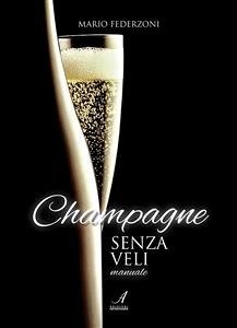 Champagne senza veli (eBook, PDF) - Federzoni, Mario