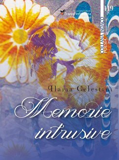 Memorie Intrusive (eBook, ePUB) - Celestini, Ilaria