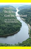 De liewe Gott im Saarland (eBook, ePUB)