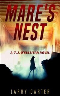 Mare's Nest (T. J. O'Sullivan Series, #1) (eBook, ePUB) - Darter, Larry