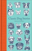 Classic Dog Stories (eBook, ePUB)
