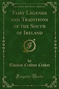 Fairy Legends and Traditions of the South of Ireland (eBook, PDF)