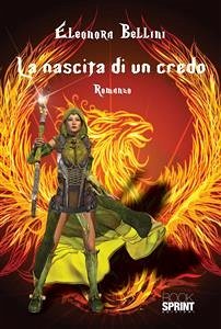 La nascita di un credo (eBook, ePUB) - Bellini, Eleonora