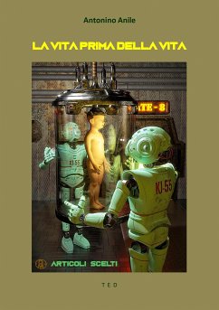 La vita prima della vita (eBook, ePUB) - Anile, Antonino