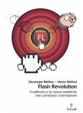Flash revolution. Il software e le nuove estetiche che cambiano l'animazione (eBook, PDF)