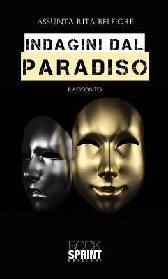 Indagini dal Paradiso (eBook, ePUB) - Rita Belfiore, Assunta