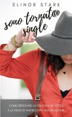 Sono tornat@ single! (eBook, ePUB)