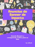 Anuncios de Banner de Impacto (eBook, ePUB)