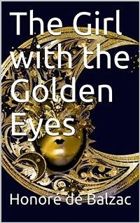 The Girl with the Golden Eyes (eBook, PDF) - de Balzac, Honoré