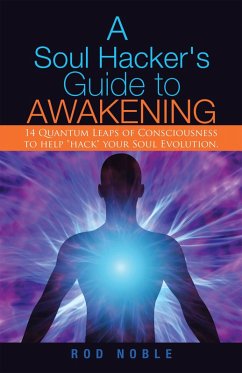Cover A Soul Hacker's Guide to Awakening (eBook, ePUB)