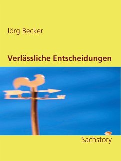 Verlässliche Entscheidungen (eBook, ePUB) - Becker, Jörg