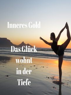 Das Glück wohnt in der Tiefe (eBook, ePUB)