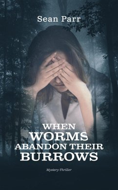 Cover When Worms Abandon Their Burrows (eBook, ePUB)