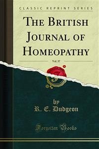 The British Journal of Homeopathy (eBook, PDF) - E. Dudgeon, R.; Hughes, Richard