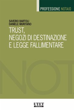 Trust, negozi di destinazione e legge fallimentare (eBook, ePUB) - Bartoli, Saverio; Muritano, Daniele