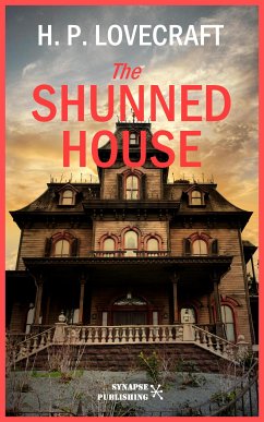 The Shunned House (eBook, ePUB) - Phillips Lovecraft, Howard