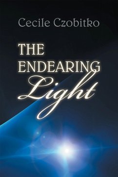 The Endearing Light (eBook, ePUB) - Czobitko, Cecile