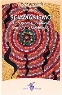 Sciamanismo (eBook, ePUB) - Cowan, Tom