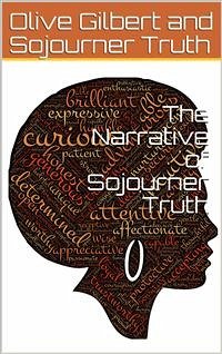 The Narrative of Sojourner Truth (eBook, ePUB) - Truth, Sojourner