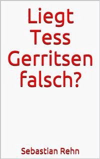 Liegt Tess Gerritsen falsch? (eBook, ePUB) - Rehn, Sebastian
